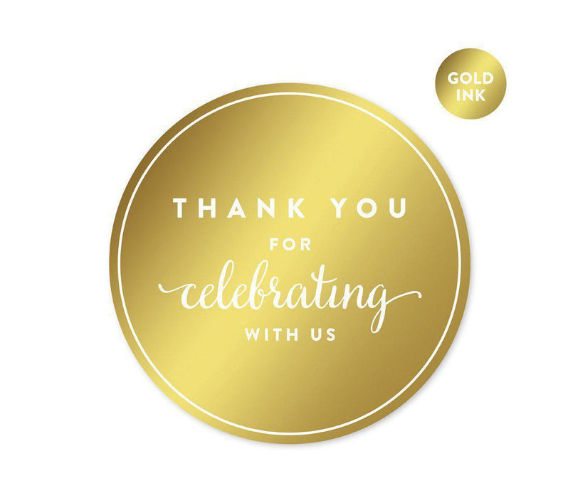 Metallic Gold Round Circle Favor Gift Labels - Thank You Stickers-Set of 40-Andaz Press-Thank You For Celebrating With Us!-
