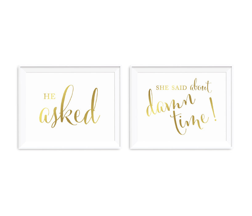 Metallic Gold Wedding Party Signs, 2-Pack-Set of 2-Andaz Press-He Asked, She Said About Damn Time!-