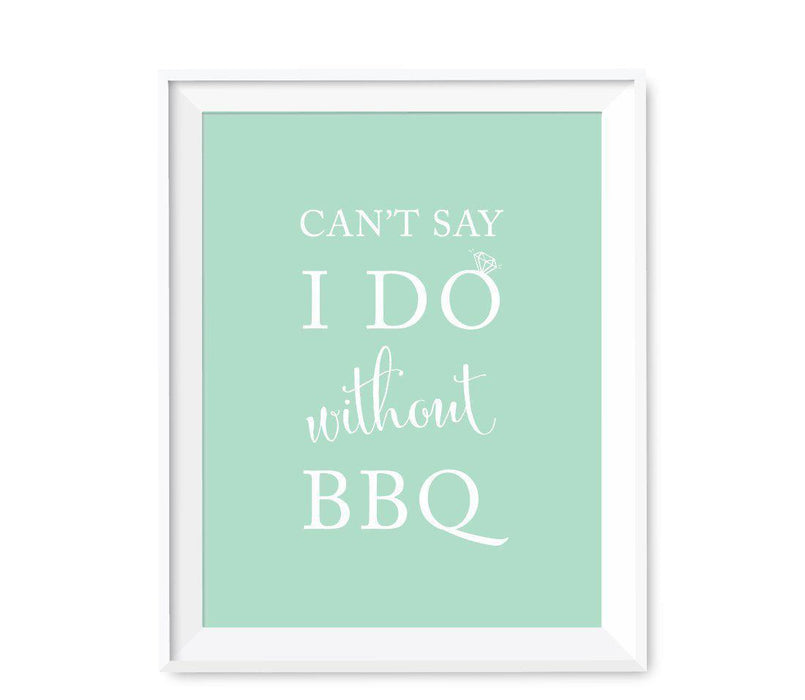 Mint Green Wedding Signs-Set of 1-Andaz Press-Can't Say I Do Without BBQ-