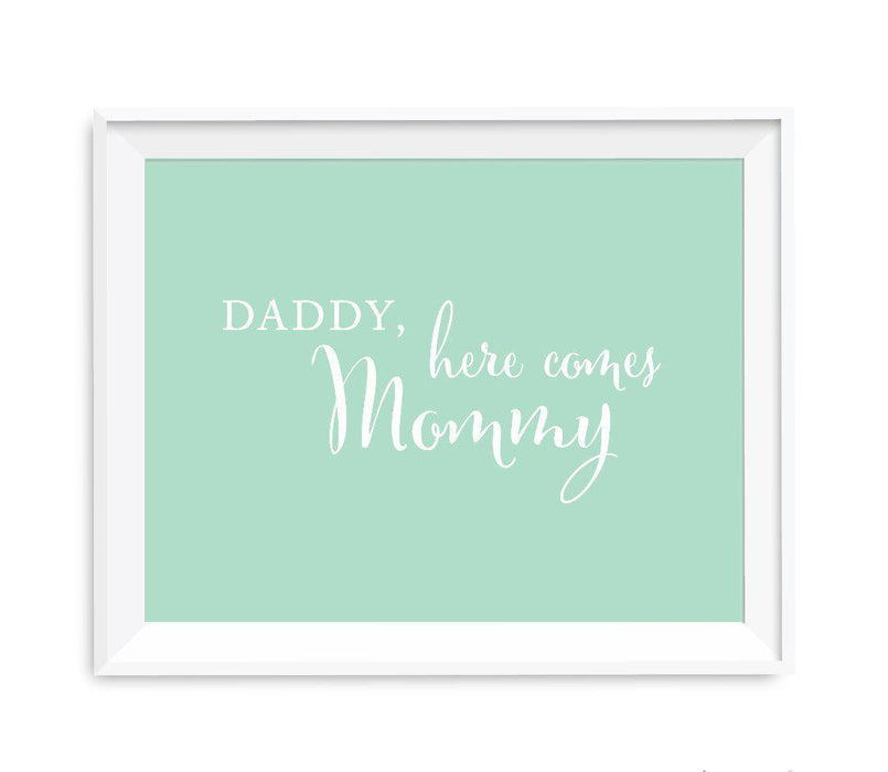 Mint Green Wedding Signs-Set of 1-Andaz Press-Daddy, Here Comes My Mommy-