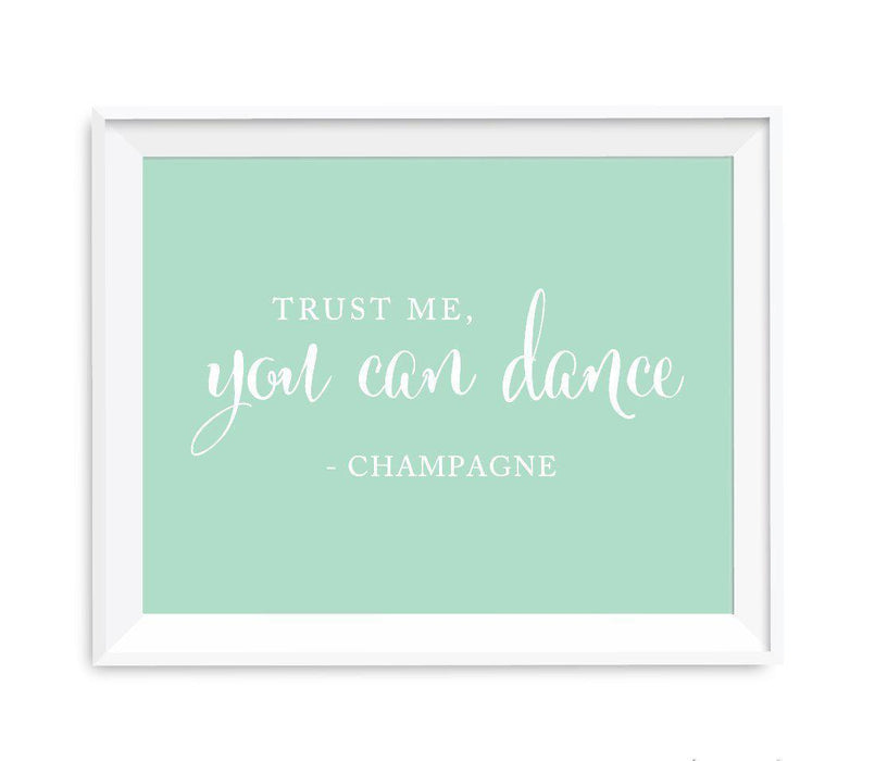 Mint Green Wedding Signs-Set of 1-Andaz Press-Trust Me, You Can Dance - Champagne-