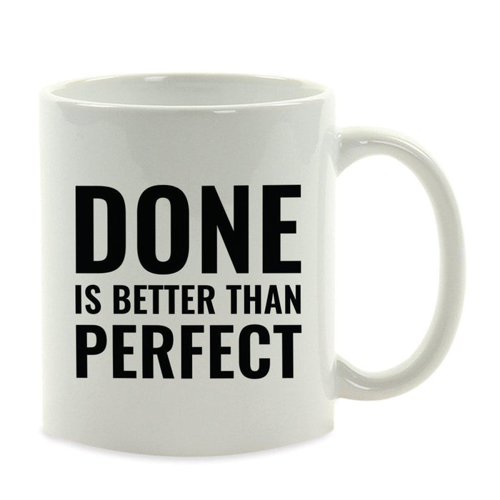 Motivational Coffee Mug-Set of 1-Andaz Press-Done is Better Than Perfect-
