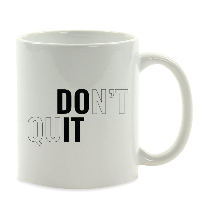 Motivational Coffee Mug-Set of 1-Andaz Press-Don't Quit-