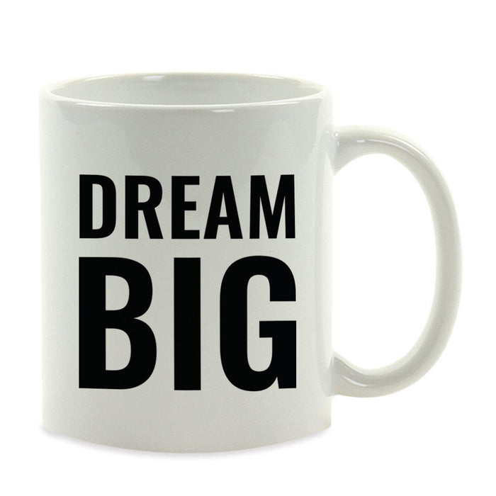 Motivational Coffee Mug-Set of 1-Andaz Press-Dream Big-