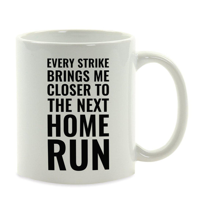 Motivational Coffee Mug-Set of 1-Andaz Press-Every Strike Brings me Closer to The Next Home Run, Babe Ruth-