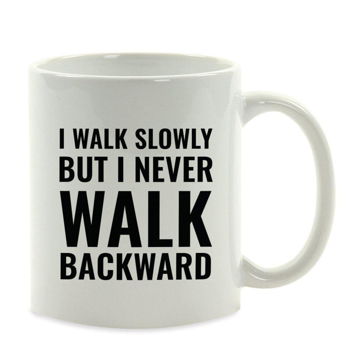 Motivational Coffee Mug-Set of 1-Andaz Press-I Walk Slowly, but I Never Walk Backward, Abraham Lincoln-