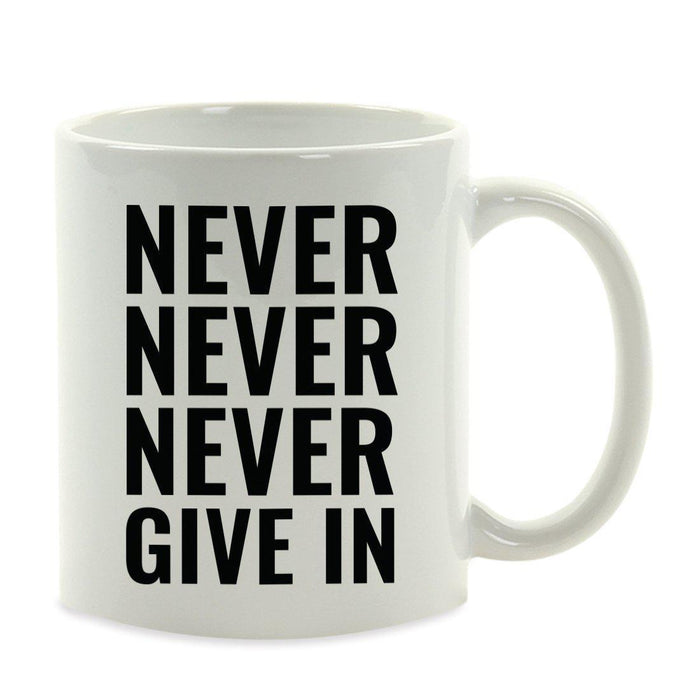 Motivational Coffee Mug-Set of 1-Andaz Press-Never, Never, Never give in!, Winston Churchill-