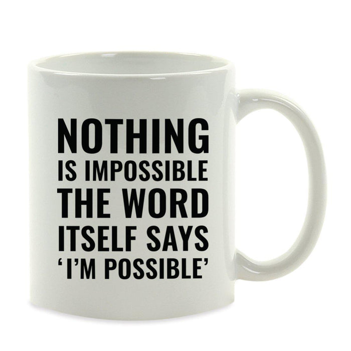 Motivational Coffee Mug-Set of 1-Andaz Press-Nothing is impossible, the word itself says 'I'm possible'!, Audrey Hepburn-
