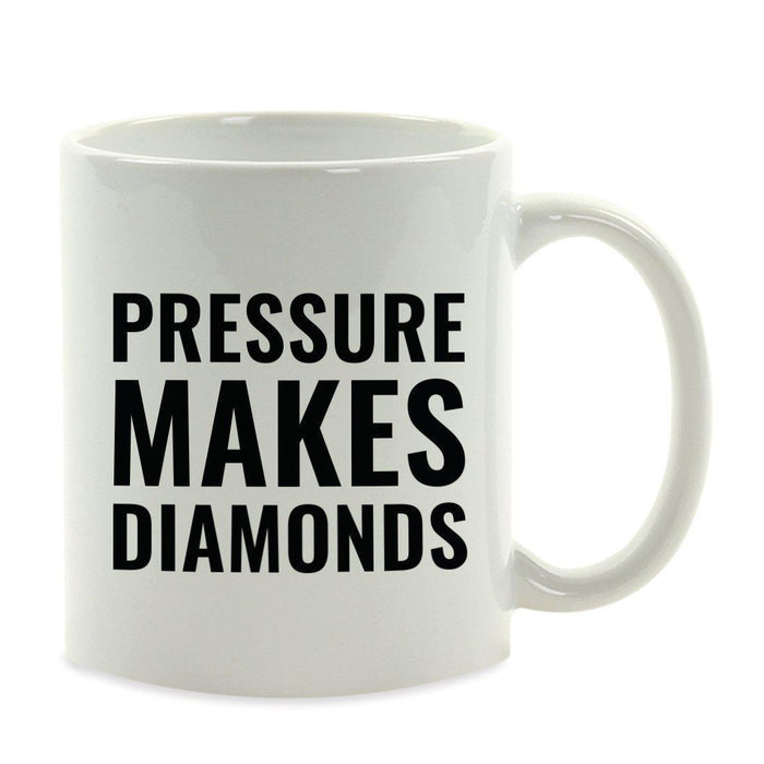 Motivational Coffee Mug-Set of 1-Andaz Press-Pressure Makes Diamonds, George S. Patton Jr-
