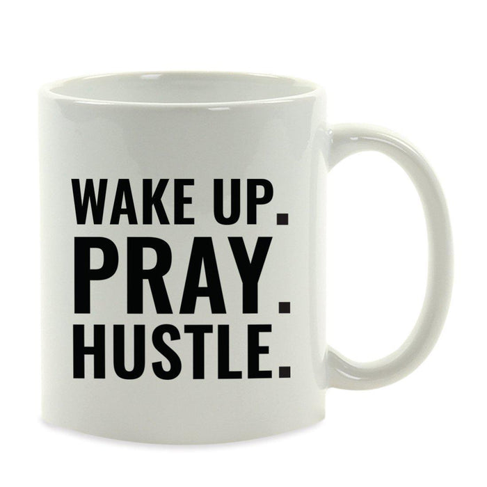 Motivational Coffee Mug-Set of 1-Andaz Press-Wake Up. Pray. Hustle-