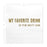 My Favourite Drink Funny Cocktail Napkins-Set of 50-Andaz Press-
