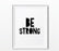 Nursery Kids Room Wall Art, Modern Black and White-Set of 2-Andaz Press-Be Strong, Be Brave-