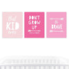 Nursery Room Wall Art, Best Kid Ever, Don't Grow Up, Be Brave, Pink-Set of 3-Andaz Press-