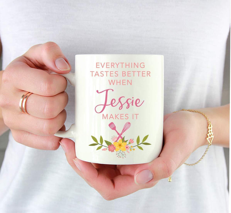 Personalized Family Coffee Mug Gift Everything Tastes Better When Jessie Makes It-Set of 1-Andaz Press-