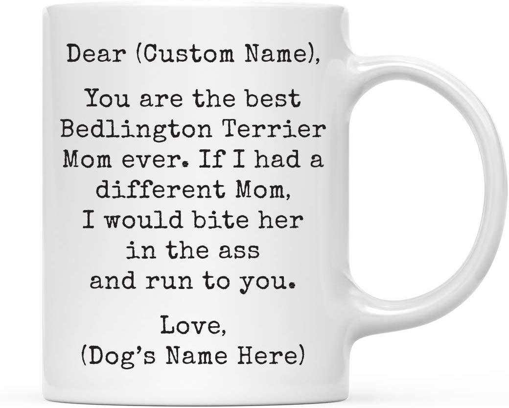 Personalized Funny Dog Mom Coffee Mug Gag Gift Best Bedlington Terrier Dog Mom Bite in Ass and Run to You-Set of 1-Andaz Press-