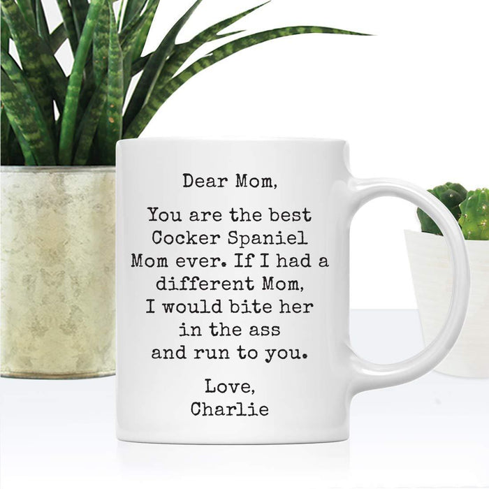 Personalized Funny Dog Mom Coffee Mug Gag Gift Best Cocker Spaniel Dog Mom Bite in Ass and Run to You-Set of 1-Andaz Press-