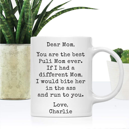 Personalized Funny Dog Mom Coffee Mug Gag Gift Best Puli Dog Mom Bite in Ass and Run to You-Set of 1-Andaz Press-