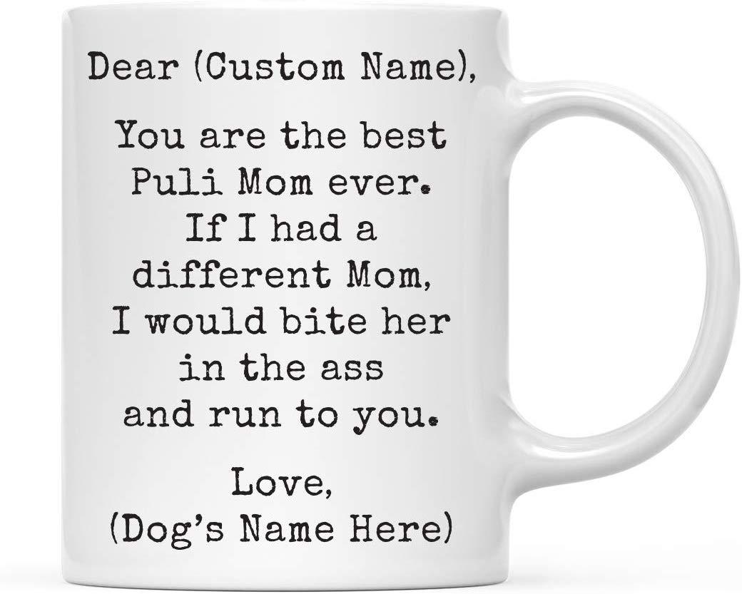 Personalized Funny Dog Mom Coffee Mug Gag Gift Best Puli Dog Mom Bite in Ass and Run to You-Set of 1-Andaz Press-