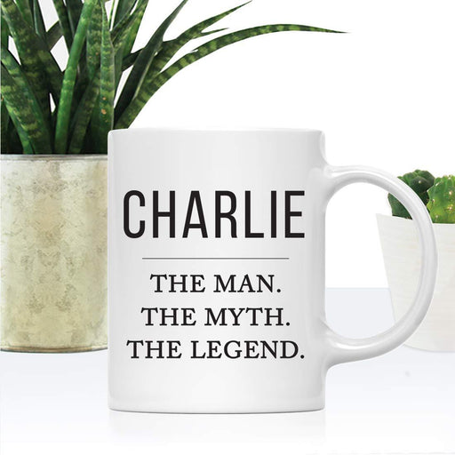Personalized Funny Father's Day Grandpa Coffee Mug Gag Gift Charlie The Man The Myth The Legend-Set of 1-Andaz Press-