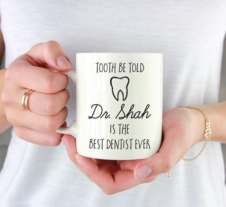 Personalized Graduation Coffee Mug Gift Tooth be Told Dr. Clark is The Best Dentist Ever-Set of 1-Andaz Press-