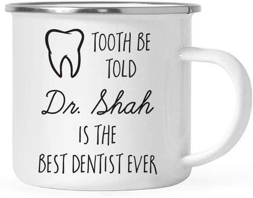 Personalized Graduation Stainless Steel Campfire Coffee Mug Gift Tooth be Told Dr. Clark is The Best Dentist Ever-Set of 1-Andaz Press-