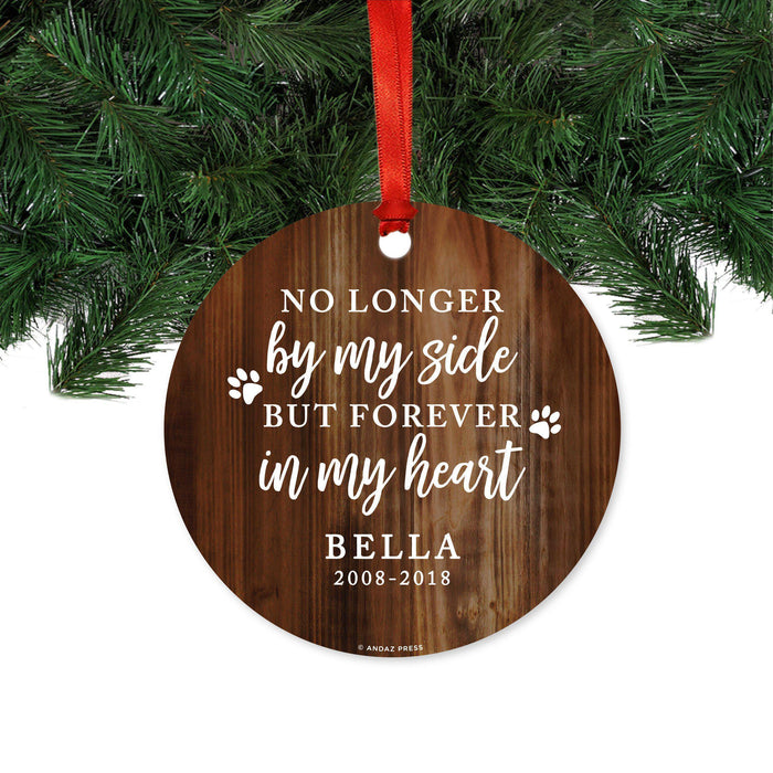 Personalized Pet Memorial Metal Christmas Ornament, No Longer by My Side But Forever in My Heart-Set of 1-Andaz Press-