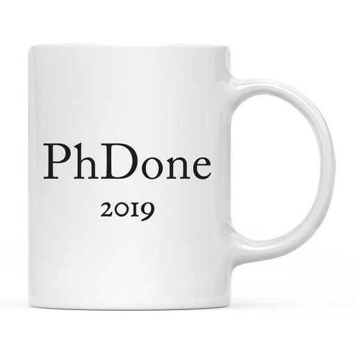PhDone 2019 Graduation Ceramic Coffee Mug-Set of 1-Andaz Press-