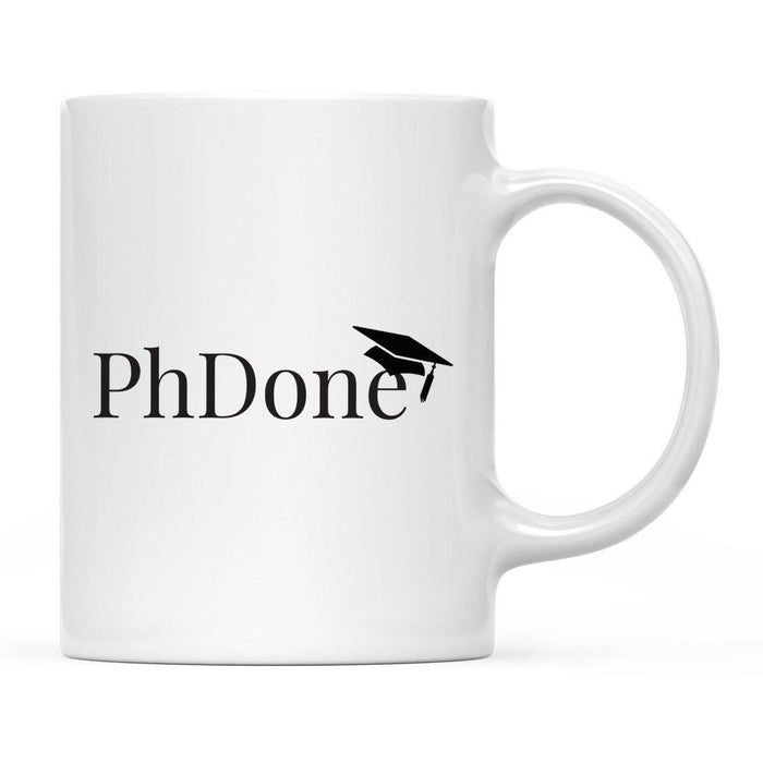 PhDone Graduation Ceramic Coffee Mug-Set of 1-Andaz Press-