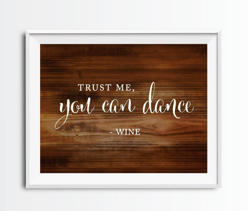 Rustic Wood Wedding Party Signs-Set of 1-Andaz Press-Trust Me, You Can Dance - Wine-