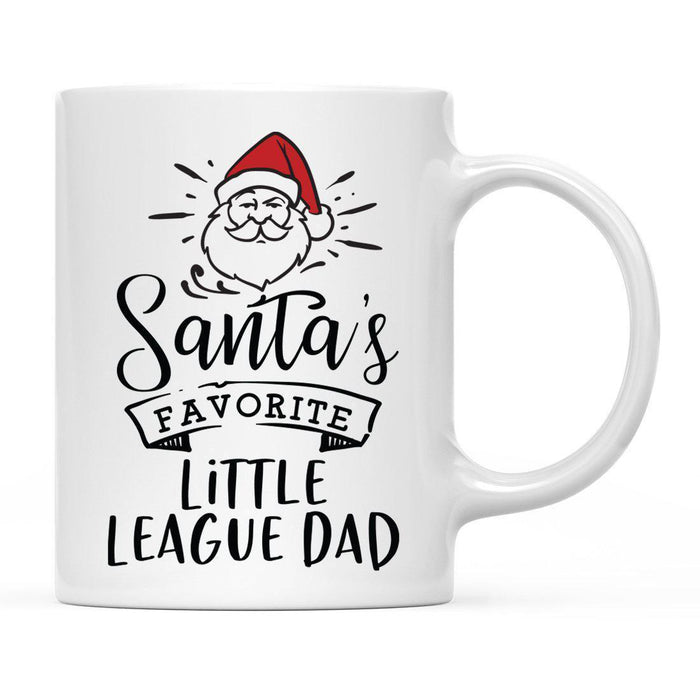 Santa Favorite Mom Dad Ceramic Coffee Mug-Set of 1-Andaz Press-Little League Dad-