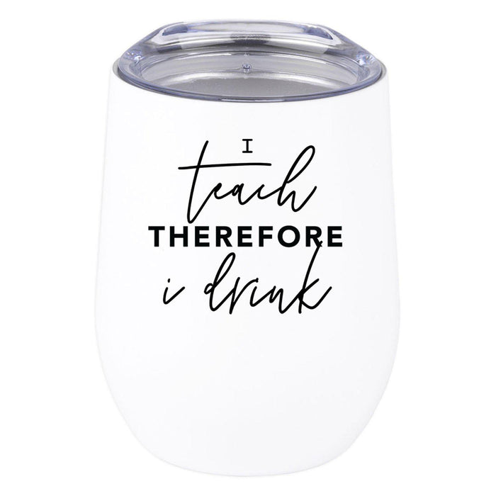 Teacher Appreciation Wine Tumbler with Lid Stemless Stainless Steel Insulated for Teacher Appreciation Week-Set of 1-Andaz Press-Because Students-