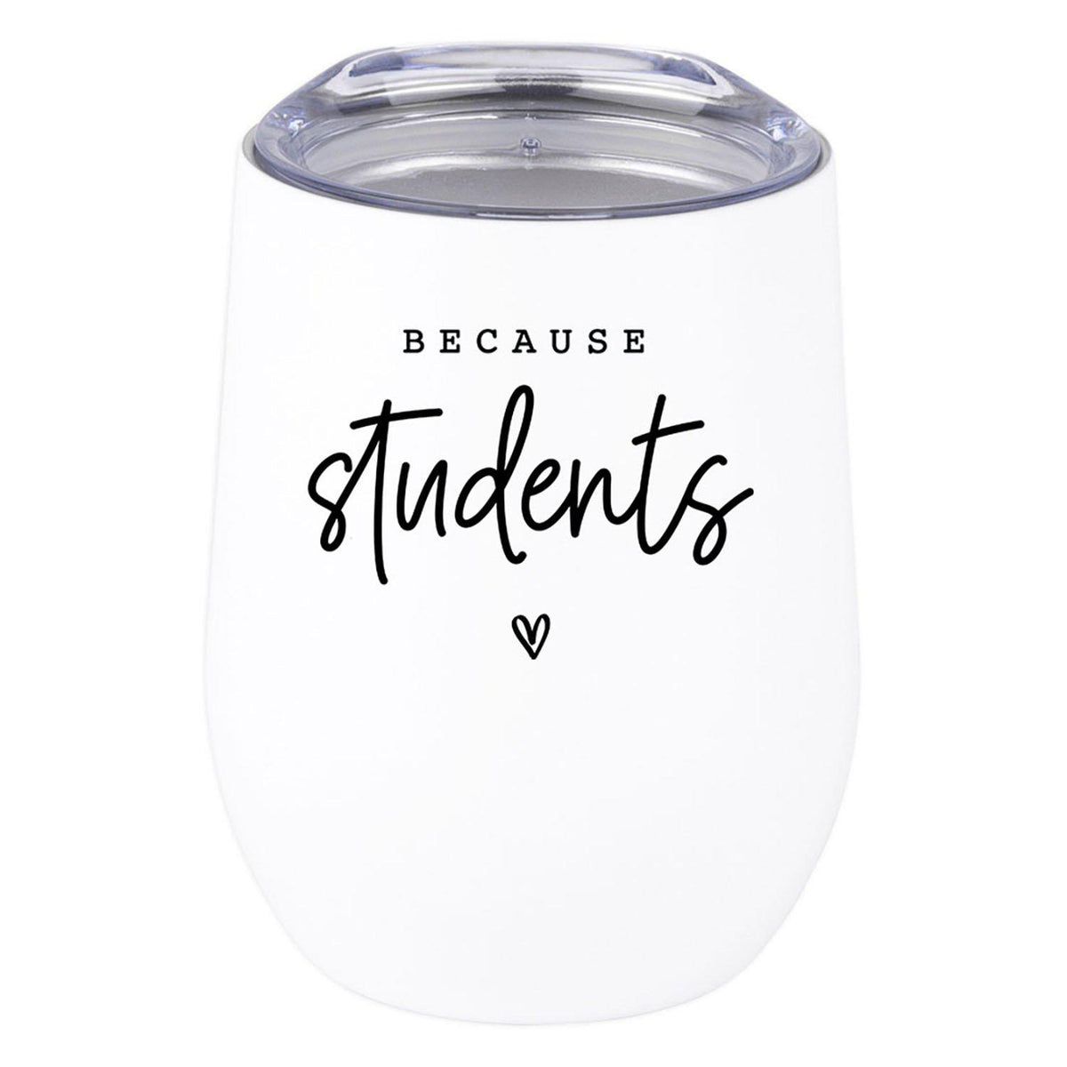 https://www.koyalwholesale.com/cdn/shop/products/Teacher-Appreciation-Wine-Tumbler-with-Lid-Stemless-Stainless-Steel-Insulated-for-Teacher-Appreciation-Week-Set-of-1-Andaz-Press-Because-Students_1200x1200_crop_center.jpg?v=1633606330