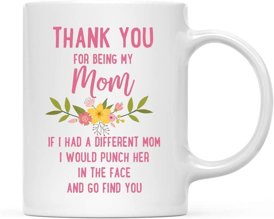Thank You for Being Ceramic Coffee Mug Floral Punch in Face Collection-Set of 1-Andaz Press-Aunt-