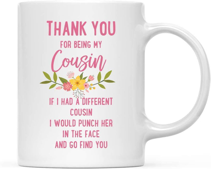 Thank You for Being Ceramic Coffee Mug Floral Punch in Face Collection-Set of 1-Andaz Press-Aunt-