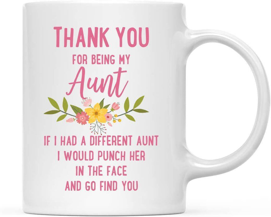Thank You for Being Ceramic Coffee Mug Floral Punch in Face Collection-Set of 1-Andaz Press-Aunt-