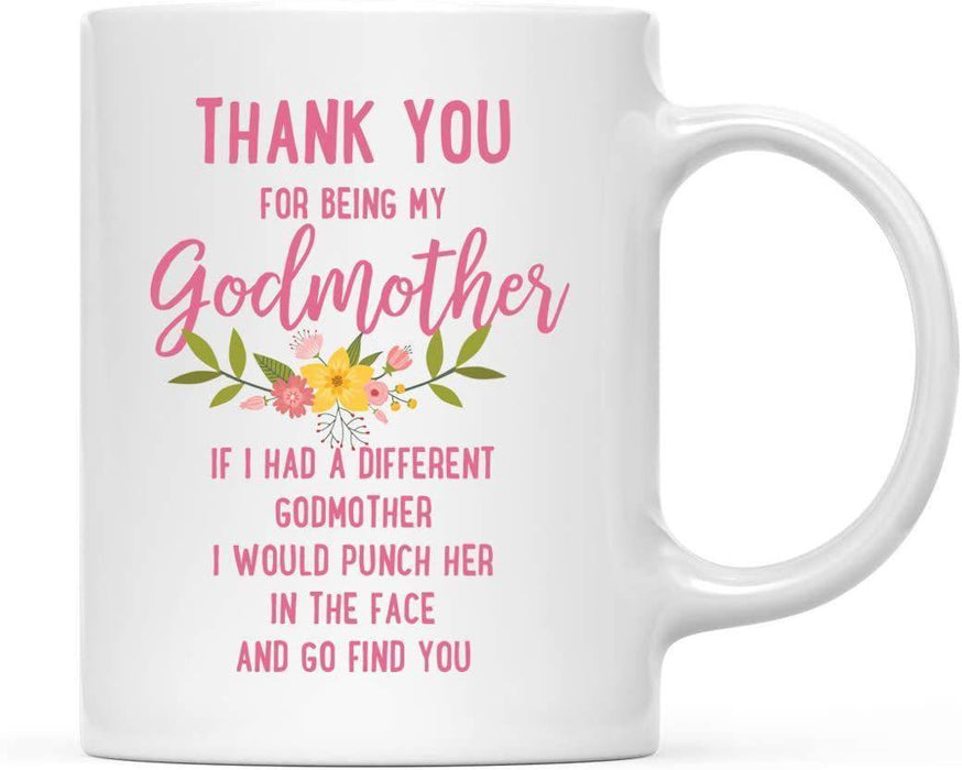 Thank You for Being Ceramic Coffee Mug Floral Punch in Face Collection-Set of 1-Andaz Press-Godmother-