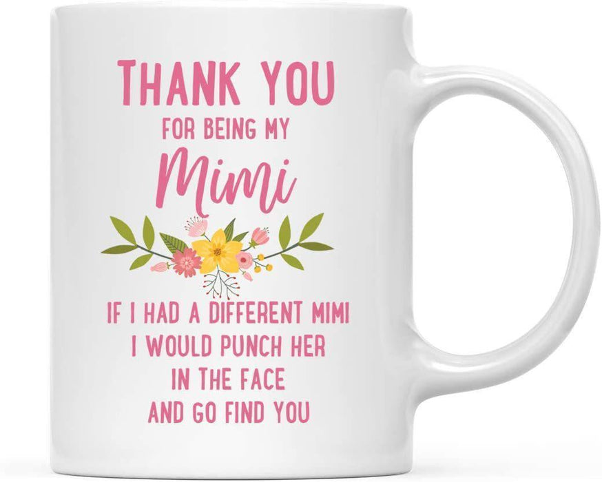 Thank You for Being Ceramic Coffee Mug Floral Punch in Face Collection-Set of 1-Andaz Press-Mimi-