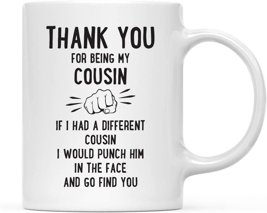 Thank You for Being Ceramic Coffee Mug Punch in Face Collection-Set of 1-Andaz Press-Boyfriend-