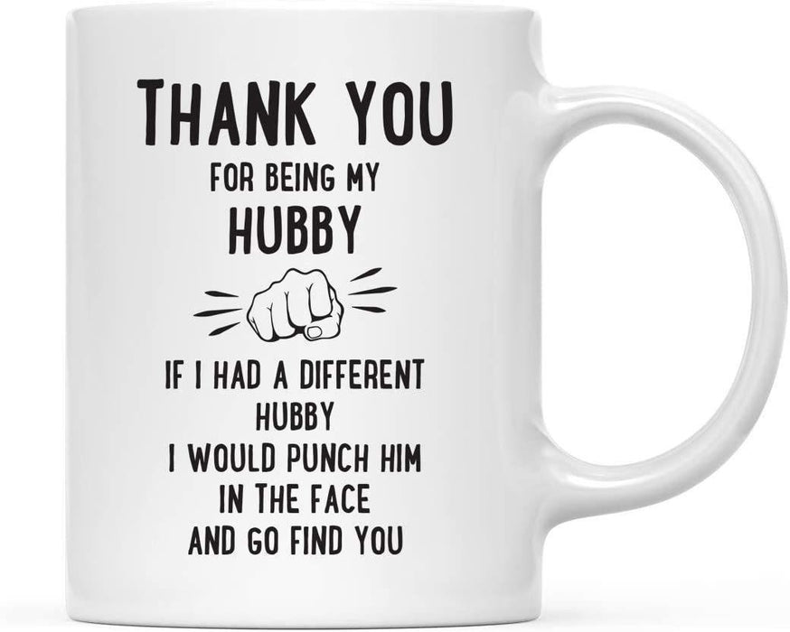 Thank You for Being Ceramic Coffee Mug Punch in Face Collection-Set of 1-Andaz Press-Boyfriend-