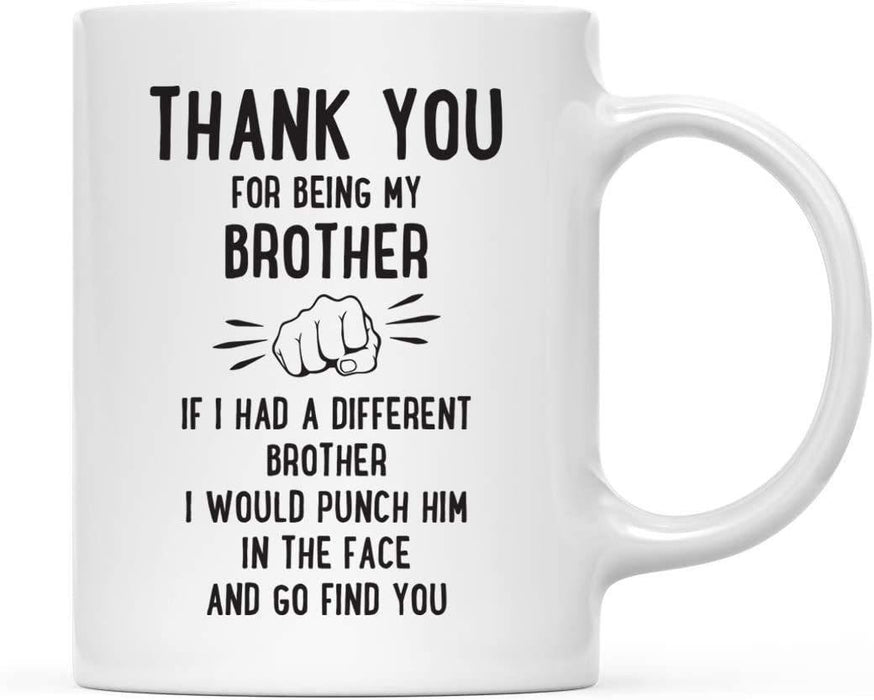 Thank You for Being Ceramic Coffee Mug Punch in Face Collection-Set of 1-Andaz Press-Boyfriend-