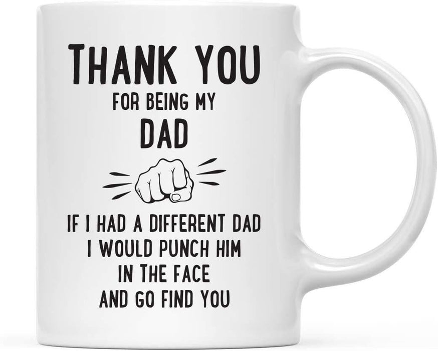 Thank You for Being Ceramic Coffee Mug Punch in Face Collection-Set of 1-Andaz Press-Dad-