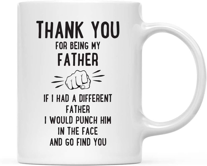 Thank You for Being Ceramic Coffee Mug Punch in Face Collection-Set of 1-Andaz Press-Father-