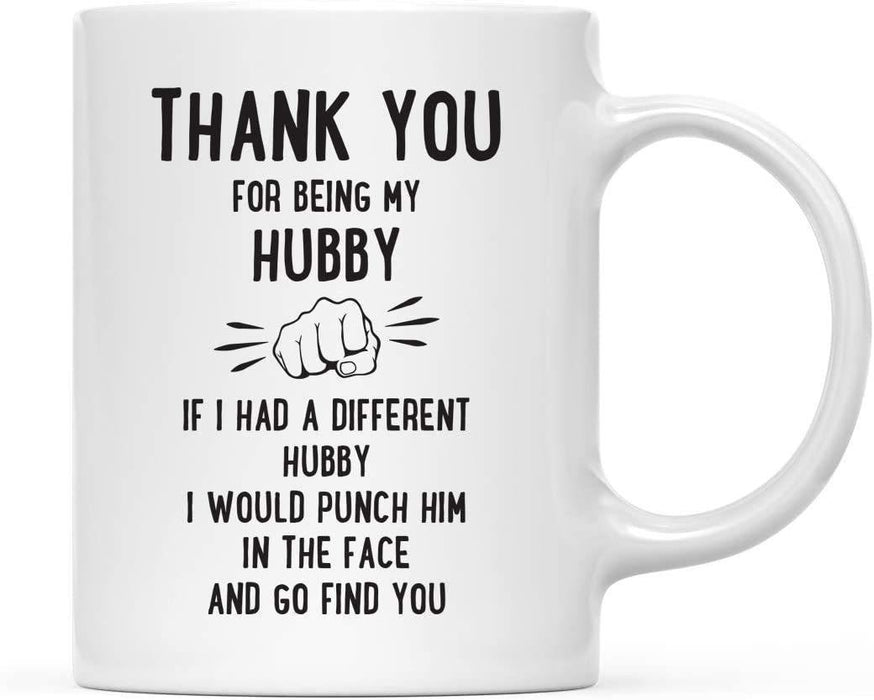 Thank You for Being Ceramic Coffee Mug Punch in Face Collection-Set of 1-Andaz Press-Hubby-