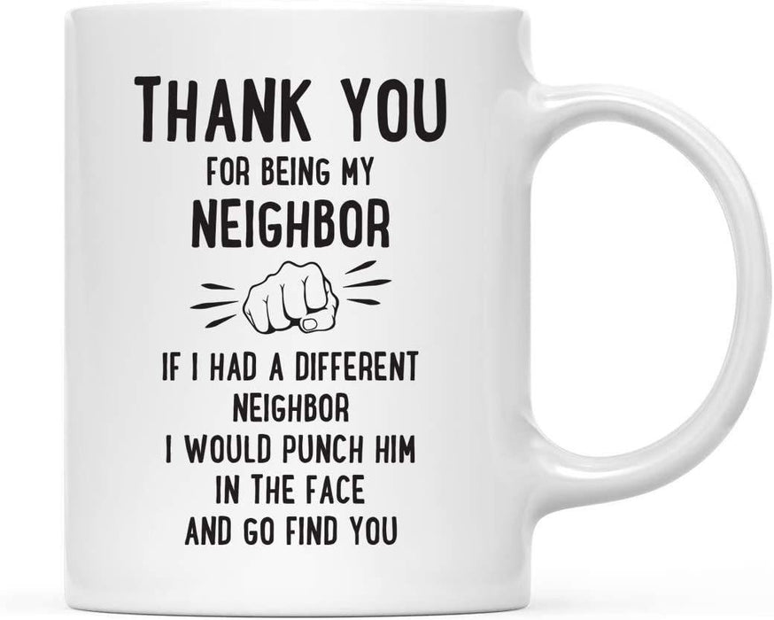 Thank You for Being Ceramic Coffee Mug Punch in Face Collection-Set of 1-Andaz Press-Neighbor-