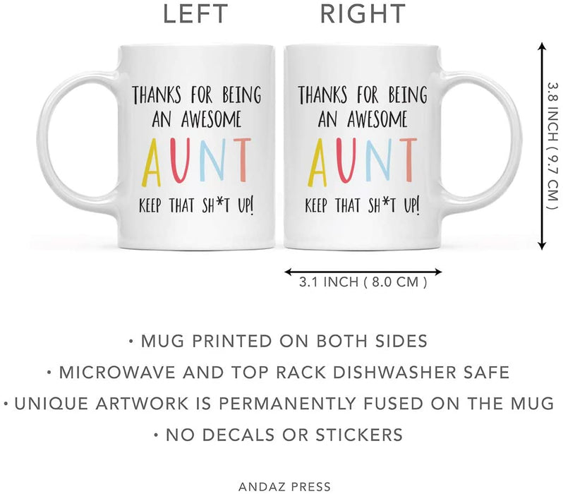 Thanks For Being A X Keep That Shit Up Ceramic Coffee Mug-Set of 1-Andaz Press-Aunt-