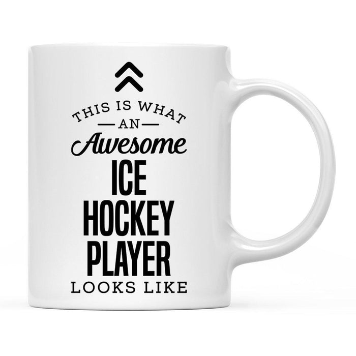 This Is What An Awesome Looks Like Sports Coffee Mug Collection 1-Set of 1-Andaz Press-Ice Hockey Player-