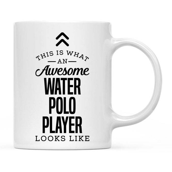 This Is What An Awesome Looks Like Sports Coffee Mug Collection 2-Set of 1-Andaz Press-Water Polo Player-