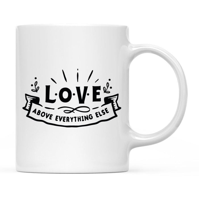 Valentine's Day Ceramic Coffee Tea Mug, Valentine's Day Holiday Ideas for Her, Wife, Couples, Bestie-Set of 1-Andaz Press-Love Above Everything Else-