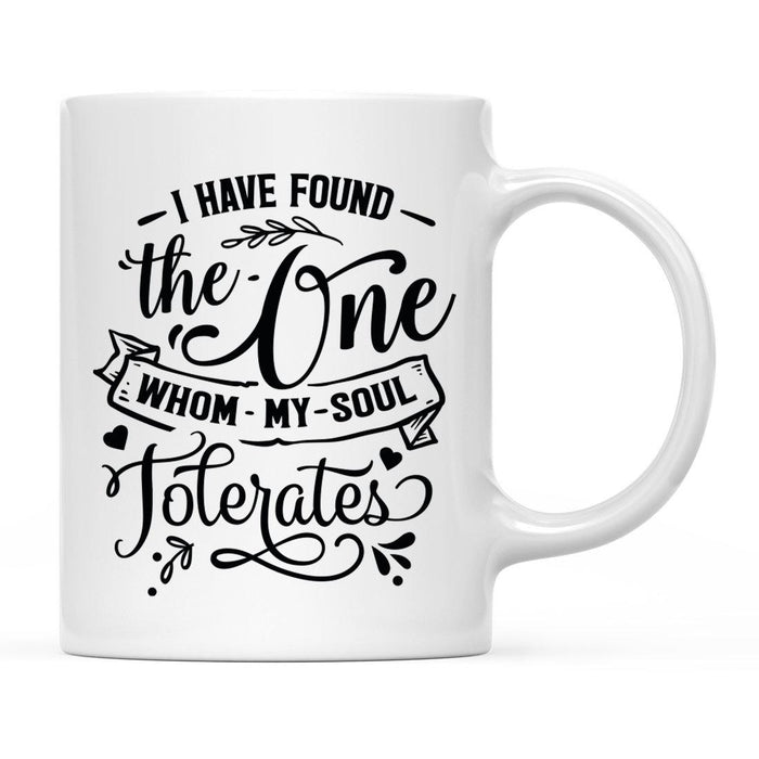 Valentine's Day Ceramic Coffee Tea Mug, Valentine's Day Holiday Ideas for Her, Wife, Couples, Bestie-Set of 1-Andaz Press-The One Whom My Soul Tolerates-