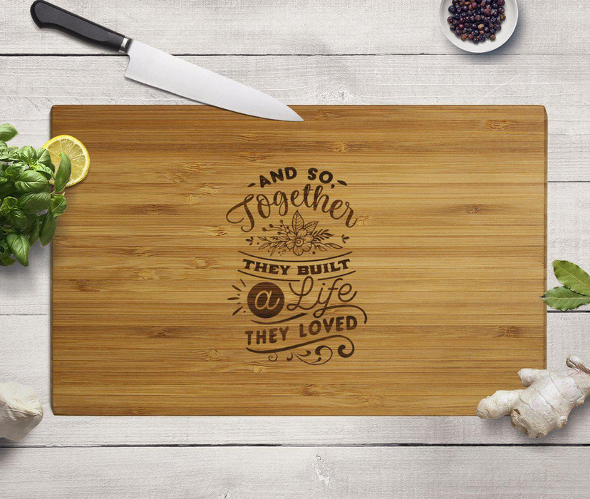 Valentine's Day Laser Engraved Large Bamboo Wood Cutting Board, Valentine's Day Ideas for Couples-Set of 1-Andaz Press-They Built A Life They Loved-